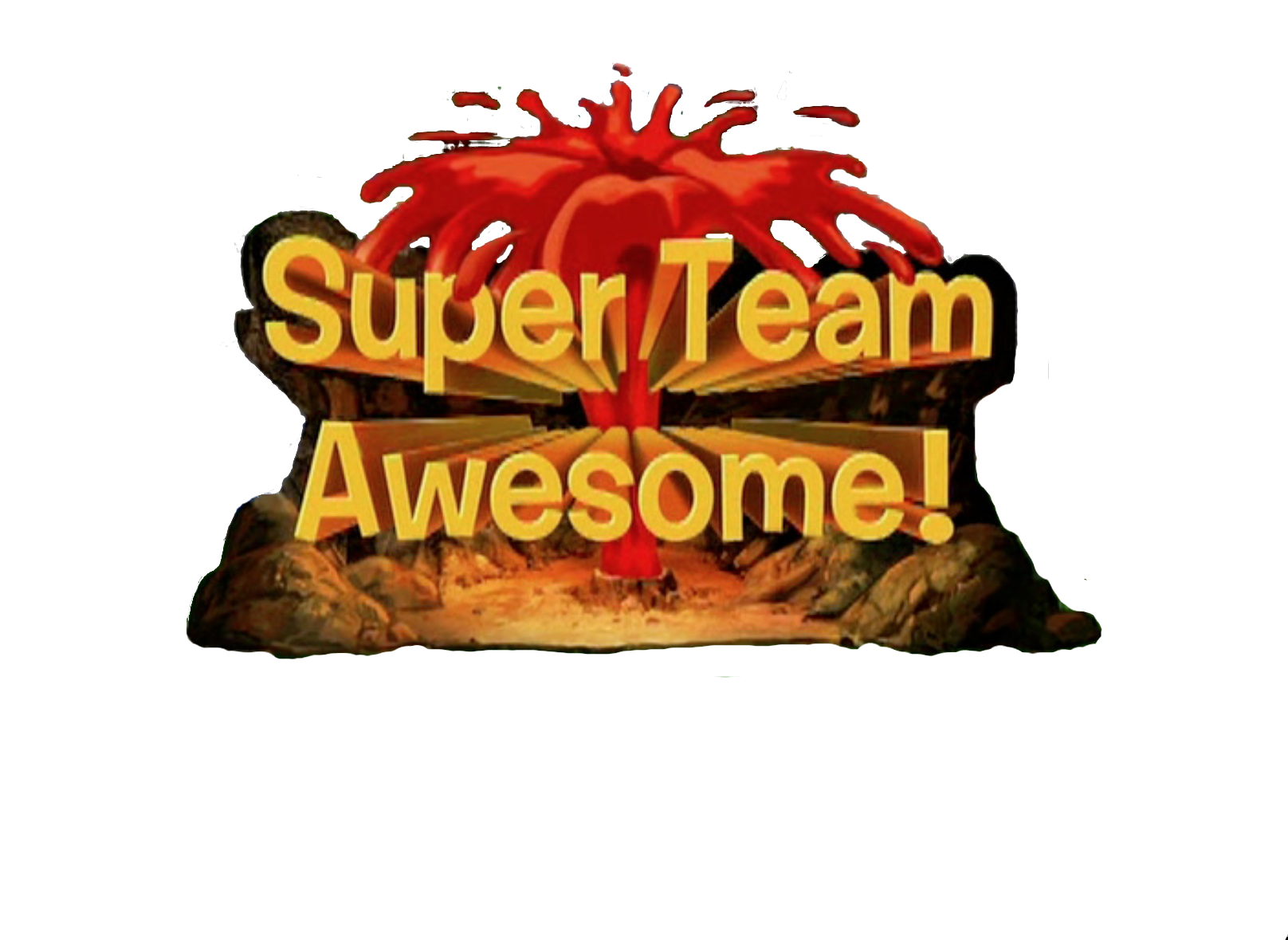 SUPER TEAM AWESOME